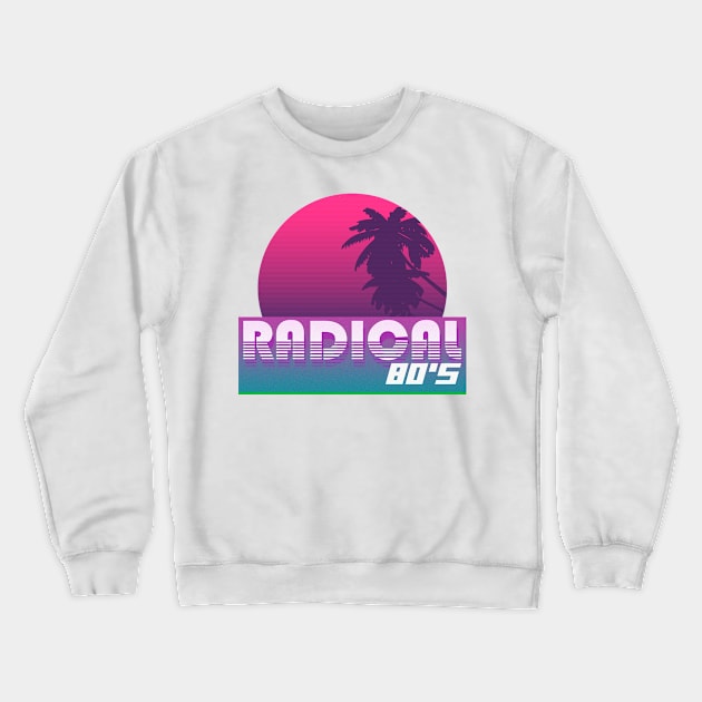 Radical 80s Crewneck Sweatshirt by Kiboune